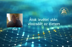 Átok levétel után visszaállt az életem – Zsolt